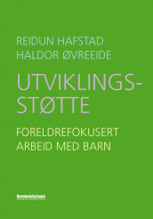 Utviklingsstøtte av Reidun Hafstad og Haldor Øvreeide (Heftet)