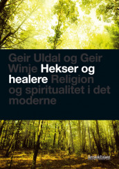 Hekser og healere av Geir Uldal og Geir Winje (Heftet)