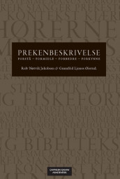 Prekenbeskrivelse av Rolv Nøtvik Jakobsen og Gunnfrid Ljones Øierud (Heftet)