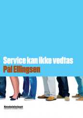 Service kan ikke vedtas av Pål Ellingsen (Heftet)