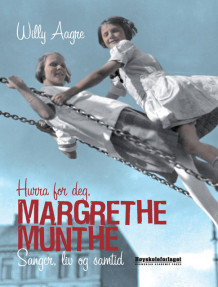 Hurra for deg, Margrethe Munthe av Willy Aagre (Heftet)