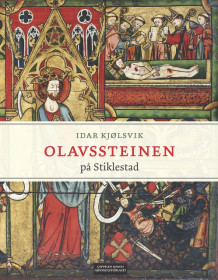 Olavssteinen på Stiklestad av Idar Kjølsvik (Heftet)