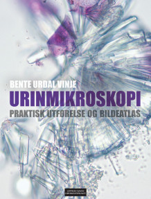 Urinmikroskopi av Bente Urdal Vinje (Innbundet)