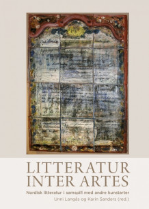 Litteratur inter artes av Unni Langås og Karin Sanders (Innbundet)