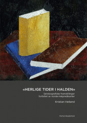 "Herlige tider i Halden" av Kristian Helland (Heftet)