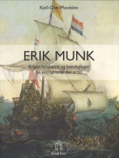 Erik Munk av Kjell-Olav Masdalen (Innbundet)
